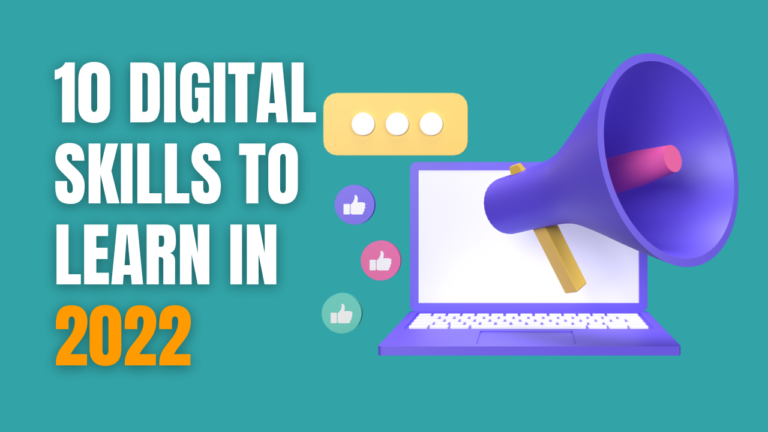 10 Digital Skills To Learn In 2022