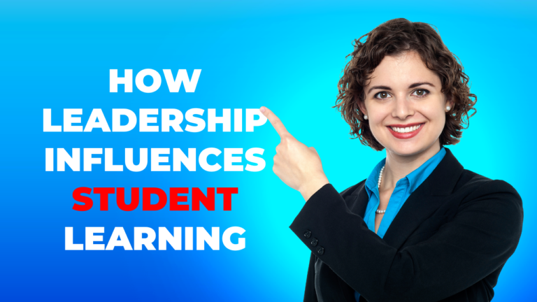 How leadership influences student learning