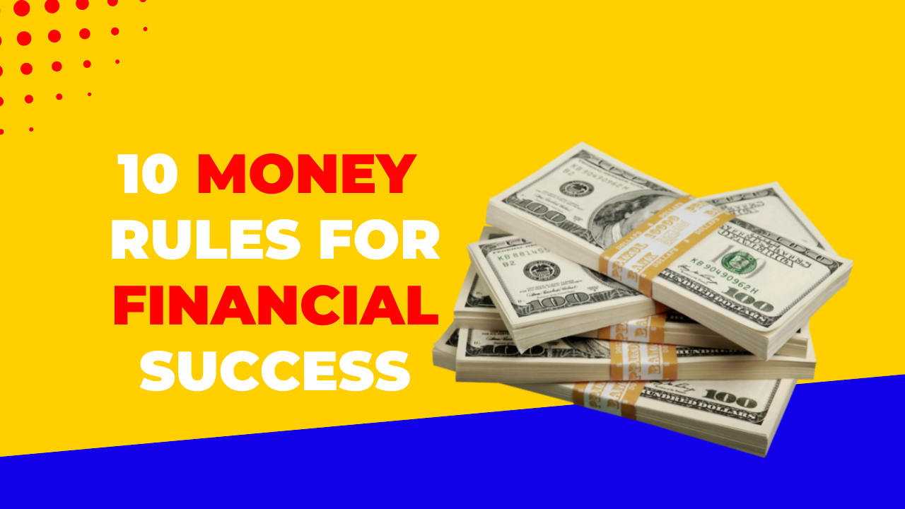 10 Money Rules for Financial Success