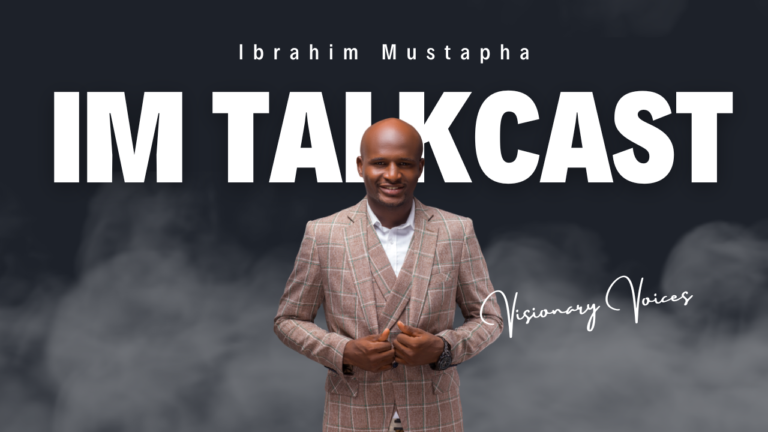 IM Talkcast with Ibrahim Mustapha